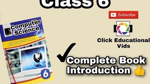Class 6 | Computer Complete Book Introduction | Click Educational Vids