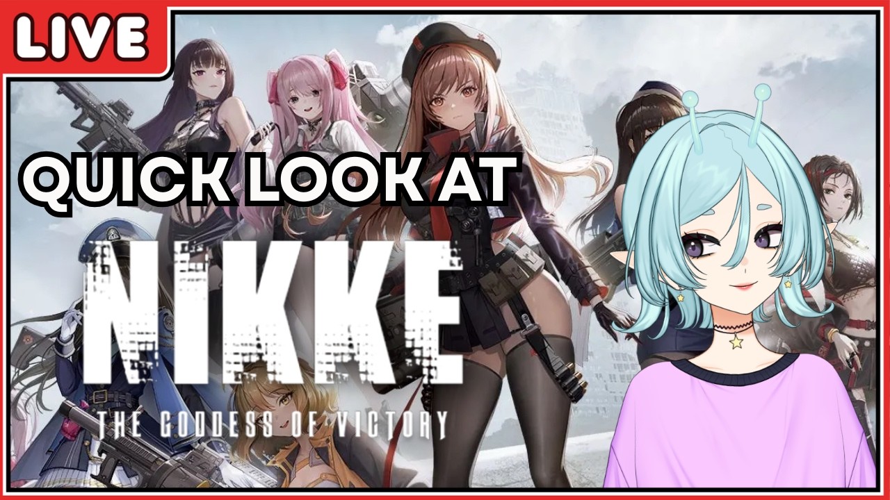 First Time Playing | Goddess of Victory: Nikke [VOD]