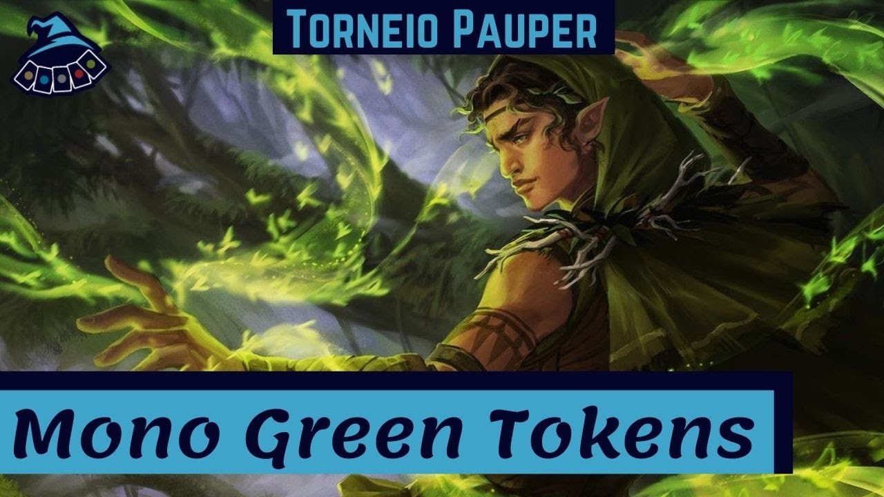 (TORNEIO PAUPER) Mono Green Tokens!