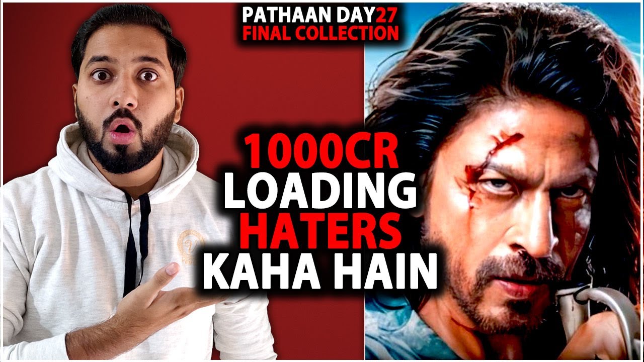 Pathaan Day 27 Final Box Office Collection Prediction |Pathaan Box Office Collection India Worldwide