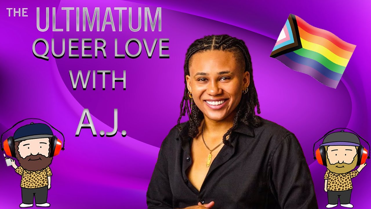 The Ultimatum Queer Love Season 2 Exit Interview With A.J.
