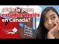 Realmente vale la pena estudiar Inglés en CANADÁ? 🤔💰🇨🇦