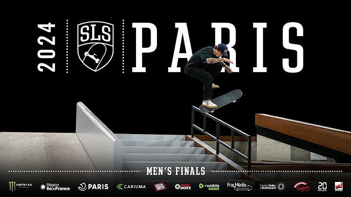 2024 SLS Paris: Men’s Final