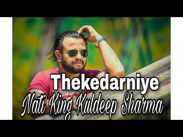 Thekedarniye| Badiyan Jo Tudka Lana | Dhamaka 2018 | Nati King Kuldeep Sharma | Himachali Swar class=