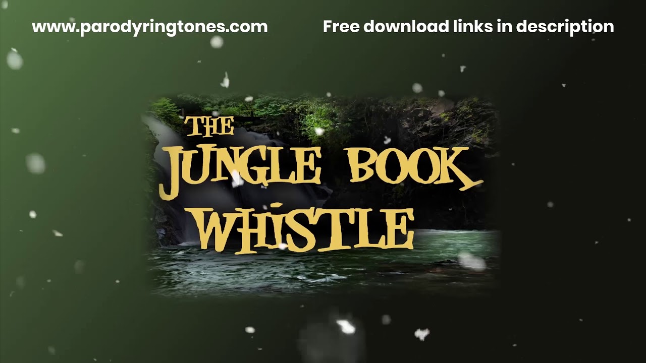 Jungle Book Whistle Ringtone Parody YouTube