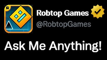 Robtop Answers Community Questions!