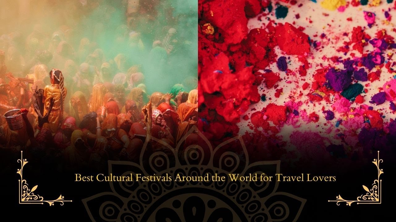 Top Festivals Around the World You Must Experience Once in Life
