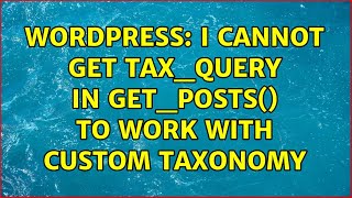 Wordpress: I cannot get tax_query in get_posts() to work with custom taxonomy