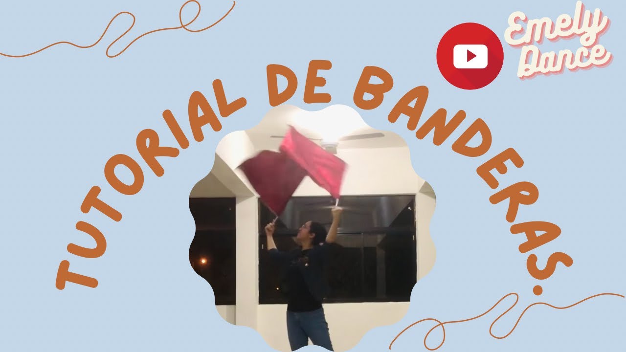 ¡MIRA ESTOS IMPORTANTES PASOS CON BANDERAS! | TUTORIAL DE DANZA