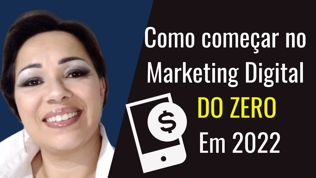 Como começar no Marketing Digital do Zero em 2022 - YouTube