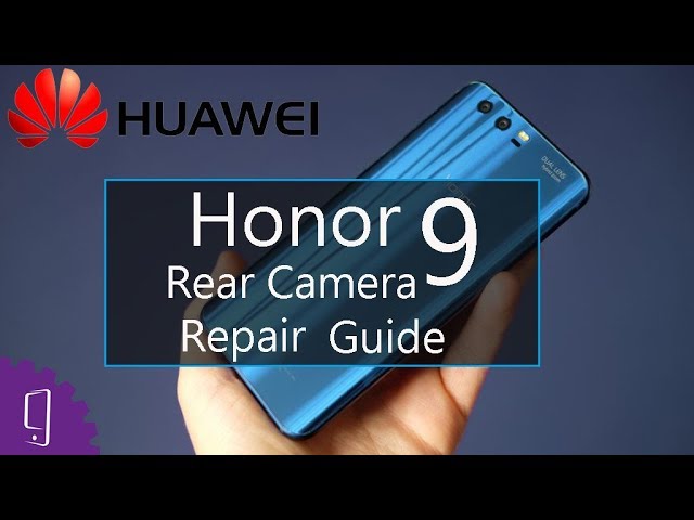 Huawei Honor 9 - Reparación de la cámara trasera