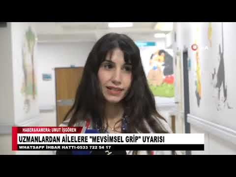 UZMANLARDAN AİLELERE MEVSİMSEL GRİP UYARISI