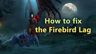 How to solve the Firebird Lags screenshot 4