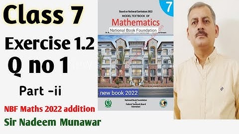 Class 7  Exercise 1.2 Q no 1 NBF Maths ex 1.2 New Book 2022  NBF federal board sir nadeem munawar