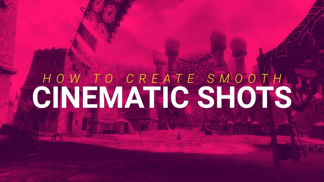 Guild Wars 2 | How to create smooth cinematic shots | Tutorial