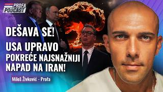 DEŠAVA SE!!! -- USA DANAS POKREĆE NAJSNAŽNIJI NAPAD NA IRAN -- Miloš Živković Profa