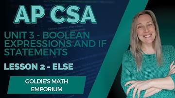 AP CSA - Unit 3: If Statements - Lesson 2: Else