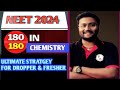 🤩NEET(2024)BEST ULTIMATE DROPPERS AND FRESHERS CHEMISTRY STRATEGY🎯{180/180}बस इतना करलो- फोड़ दोगे 🔥