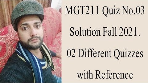 MGT211 Quiz No.03 Solution Fall 2021|| MGT211 solved quiz 3 2022|| Mgt211 solved quiz 3 fall 2021