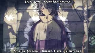 Citizen Soldier - Buried Alive - Nightcore