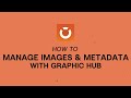 Viz minutes  how to add images and metadata with graphic hub