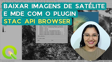 View and download satellite and DEM images with the STAC API Browser plugin in QGIS