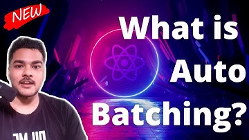 What is Auto Batching in React 18 ? | Features