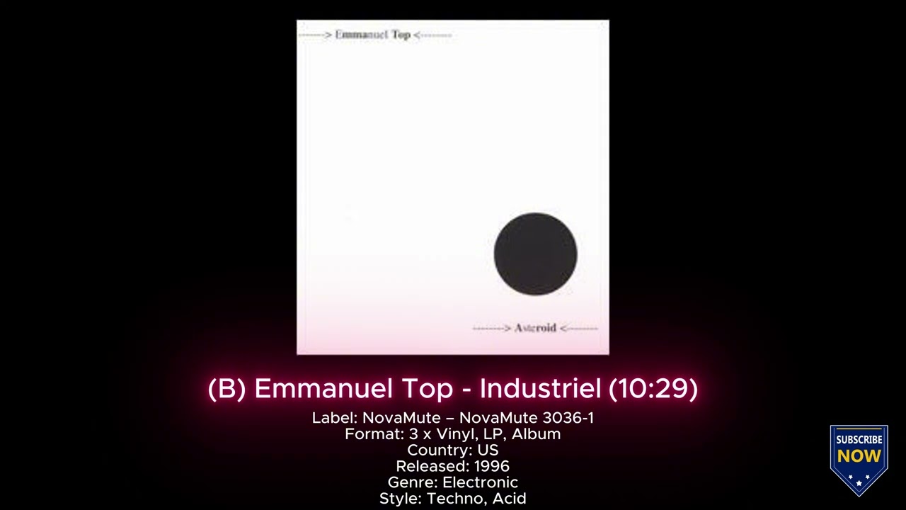(B) Emmanuel Top - Industriel (NovaMute – NovaMute 3036-1) 1996