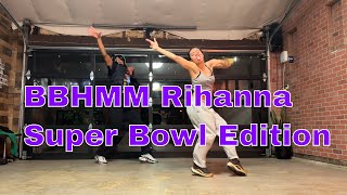 BBHMM Rihanna Super Bowl Performance Cover