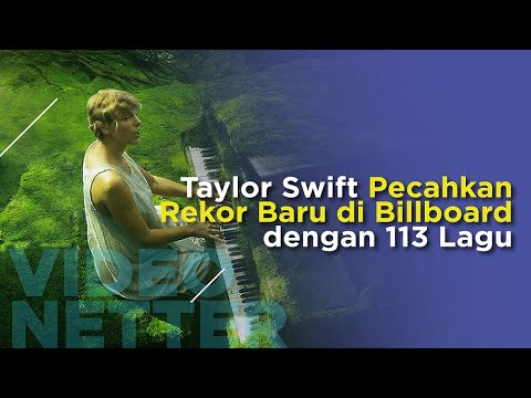 Taylor Swift Pecahkan Rekor Baru di Billboard dengan 113 Lagu