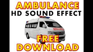 AMBULANCE SOUND EFFECT (FREE DOWNLOAD)