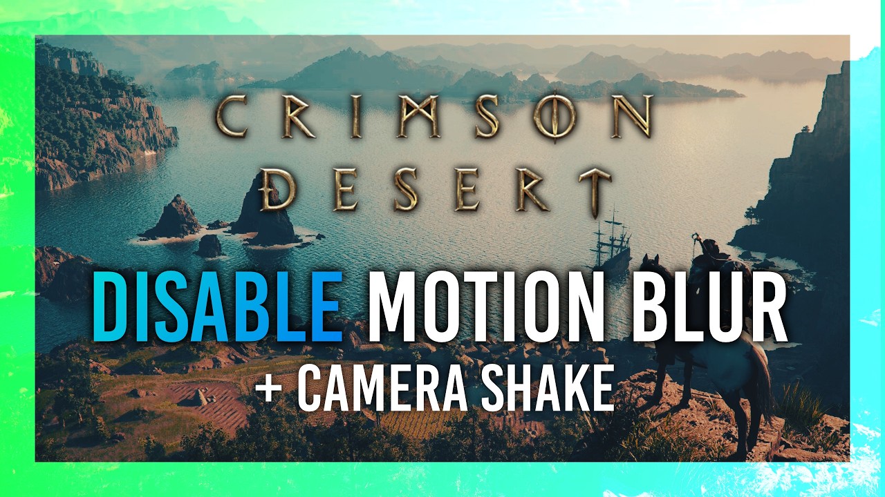 How to turn off Motion Blur & Camera Shake | Crimson Desert thumbnail