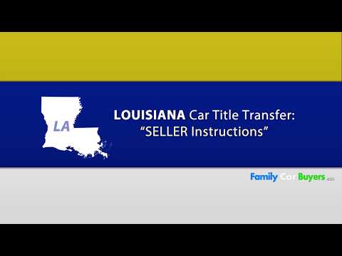Louisiana Title Transfer - SELLER Instructions