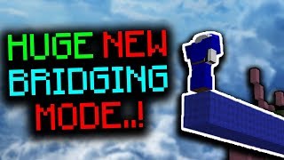 The Bedwars Bridging Mode