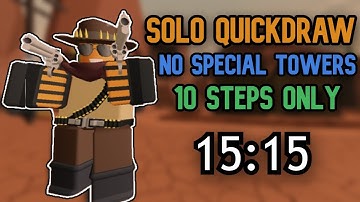 Easy Solo Quickdraw NO SPECIAL TOWERS + 10 Steps Only Guide - Tower Defense Simulator | TDS