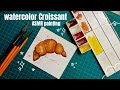 Watercolor Croissant Tutorial | Step by Step Painting Process