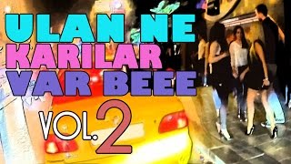 Ulan Ne Karılar Var Be 2