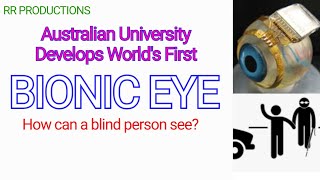 Australian Monash University Develops World's First Bionic Eye
