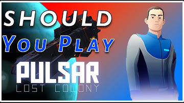 Should You Buy Pulsar: Lost Colony?