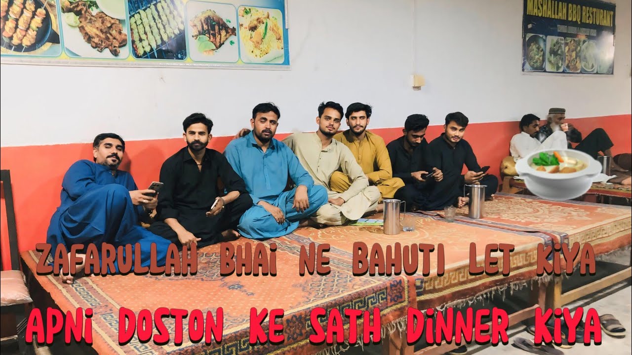 Apni doston ke sath dinner kiya|✓ Zafarullah Bhai ne bahut| let Kiya khana thanda ho Gaya 🥴