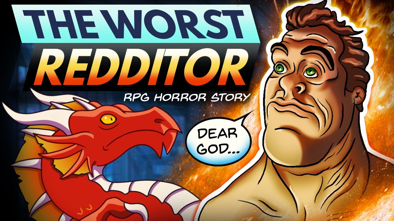 The WORST Redditor I Have Ever Seen! | (r/RPGHorrorstories)