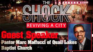 July 2013 Shock with Pastor Marc Maffucci