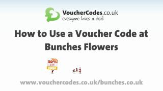 Bunches Promo Codes - Learn How to Use a Bunches Promo Code with VoucherCodes.co.uk