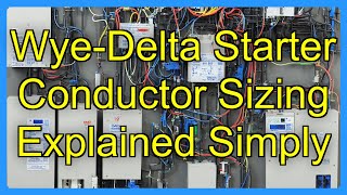 Wye-Delta Starter Conductor Sizing Explained Simply