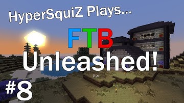 HyperSquiZ Plays FTB Unleashed! - Melons Everywhere