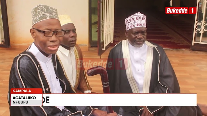 Agataliikonfuufu Kitalo Eyali Supreme Mufti Sheikh Siliman Kasule Ndirangwa afudde