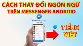 Cách Cài đặt Messenger sang tiếng Việt – Hàng Hiệu Giá Tốt