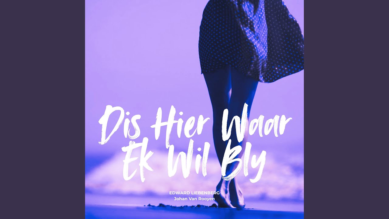 Dis Hier Waar Ek Wil Bly