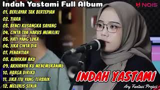 INDAH YASTAMI FULL ALBUM 2022