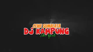Download Lagu CEWE SUMALATA - DJ KAMPUNG REMIX2024!! MP3